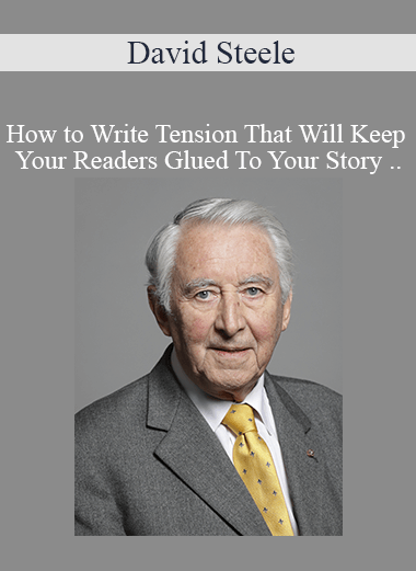 David Steele - How to Write Tension That Will Keep Your Readers Glued To Your Story On Demand Training