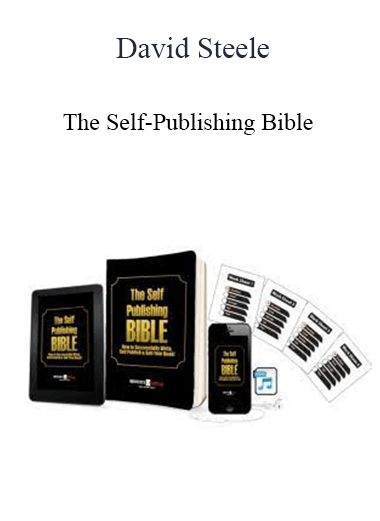 David Steele - The Self-Publishing Bible
