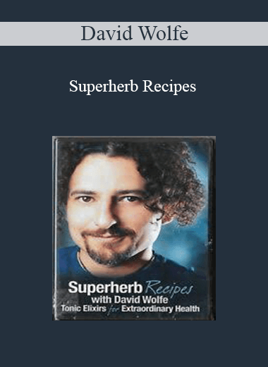 David Wolfe - Superherb Recipes