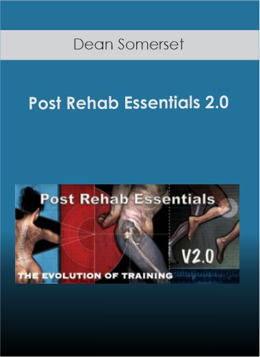 Dean Somerset - Post Rehab Essentials 2.0