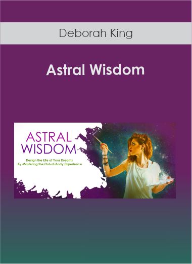 Deborah King - Astral Wisdom