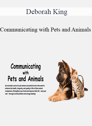 Deborah King - Communicating with Pets and Animals