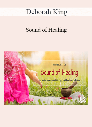 Deborah King - Sound of Healing