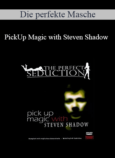 Die perfekte Masche - PickUp Magic with Steven Shadow
