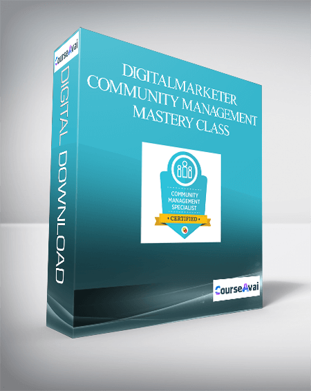 Digitalmarketer – COMMUNITY MANAGEMENT MASTERY CLASS