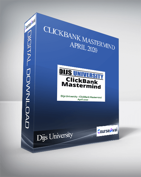 Dijs University – ClickBank Mastermind April 2020
