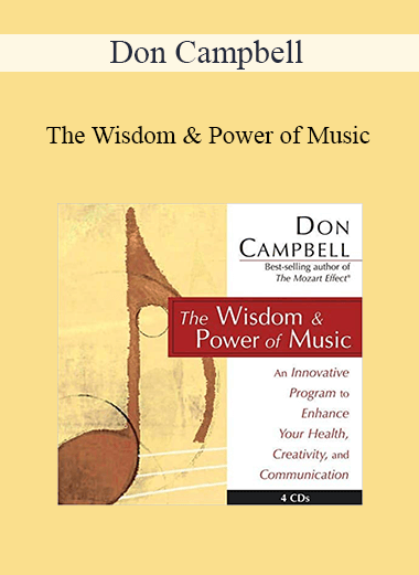 Don Campbell - The Wisdom & Power of Music