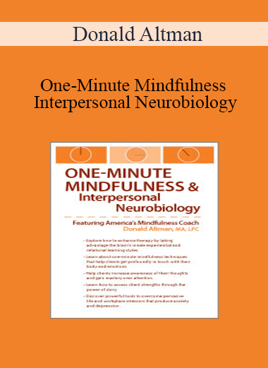 Donald Altman - One-Minute Mindfulness and Interpersonal Neurobiology