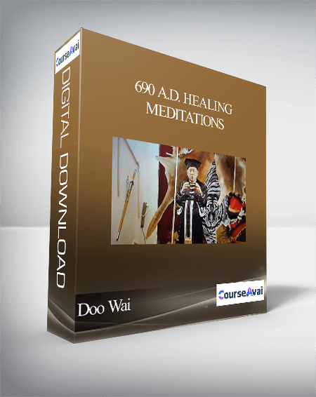 Doo Wai – 690 A.D. Healing Meditations