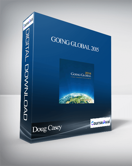 Doug Casey - Going Global 2015