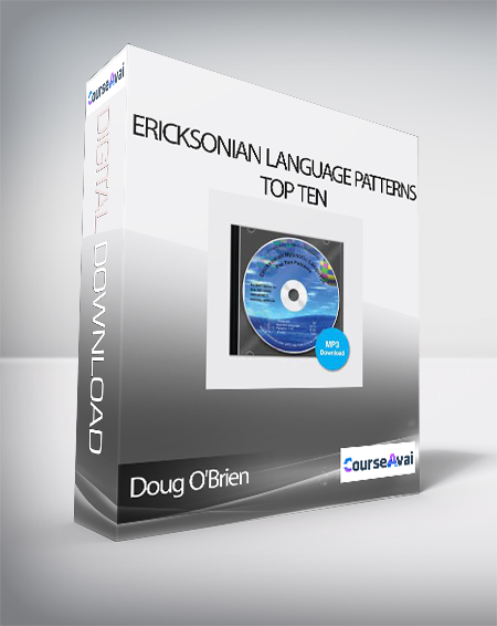 Doug O'Brien - Ericksonian Language Patterns: Top Ten