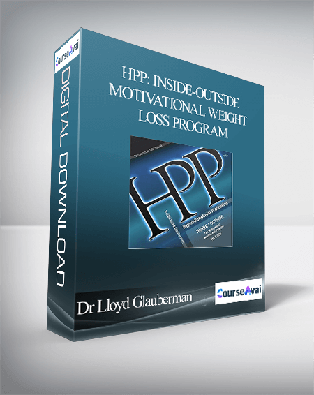 Dr Lloyd Glauberman - HPP: Inside-Outside Motivational Weight Loss Program