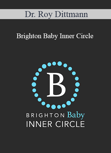 Dr. Roy Dittmann - Brighton Baby Inner Circle
