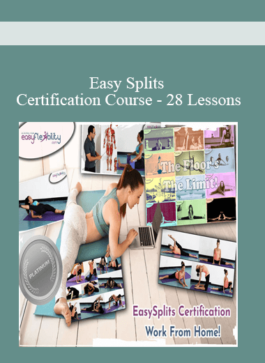 Easy Splits Certification Course – 28 Lessons