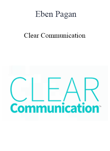 Eben Pagan - Clear Communication 2021