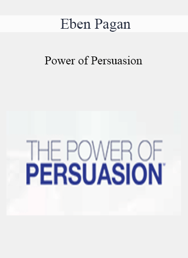 Eben Pagan - Power of Persuasion 2021
