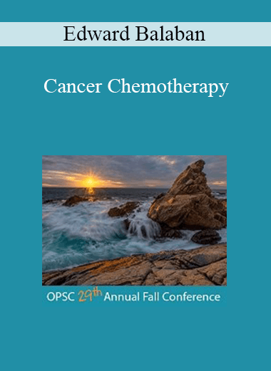 Edward Balaban - Cancer Chemotherapy
