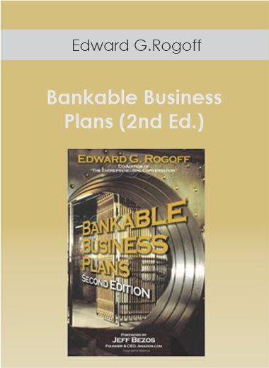 Edward G.Rogoff – Bankable Business Plans (2nd Ed.)