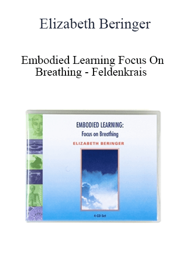 Elizabeth Beringer - Embodied Learning Focus On Breathing - Feldenkrais