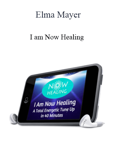 Elma Mayer - I am Now Healing