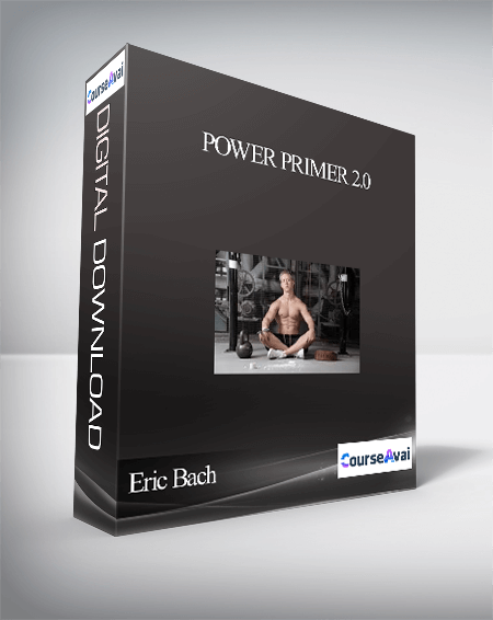Eric Bach – Power Primer 2.0