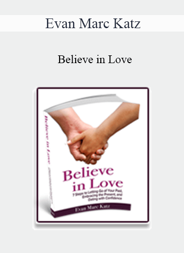 Evan Marc Katz - Believe in Love