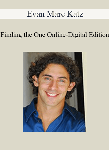 Evan Marc Katz - Finding the One Online - Digital Edition