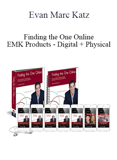 Evan Marc Katz - Finding the One Online - EMK Products - Digital + Physical
