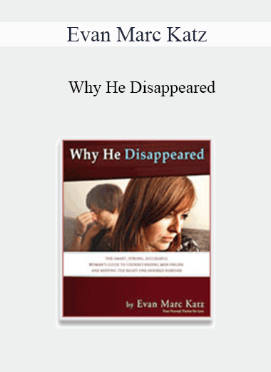 Evan Marc Katz - Why He Disappeared