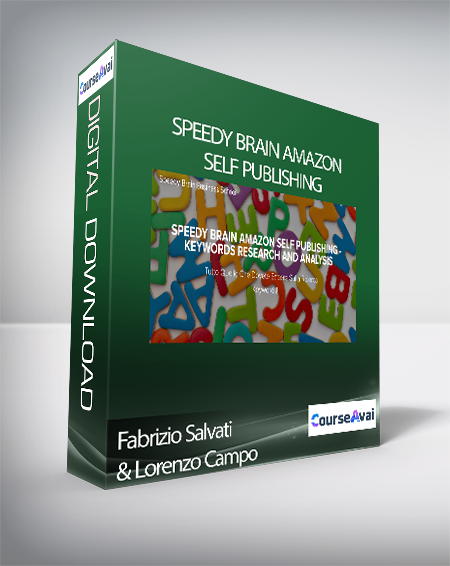 Fabrizio Salvati & Lorenzo Campo - Speedy Brain Amazon Self Publishing  (Speedy Brain Amazon Self Publishing (Fabrizio Salvati e Lorenzo Campo)