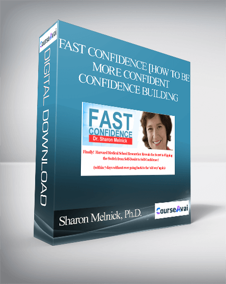 Fast Confidence [How To Be More Confident │Confidence Building] from Sharon Melnick