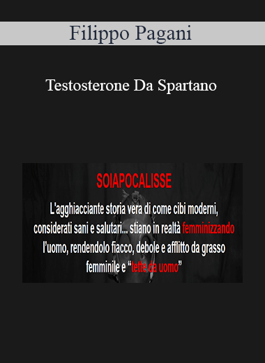 Filippo Pagani - Testosterone Da Spartano