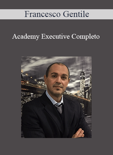 Francesco Gentile - Academy Executive Completo