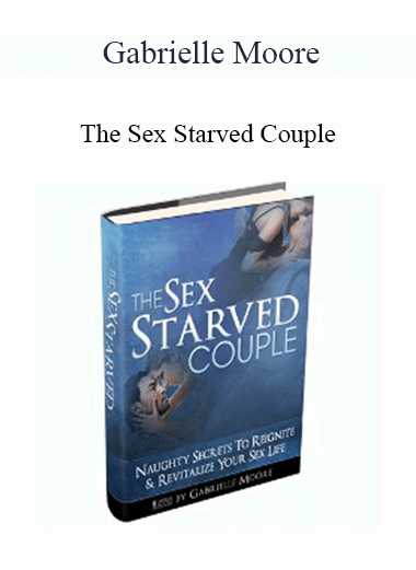 Gabrielle Moore - The Sex Starved Couple