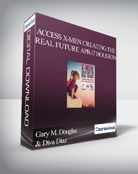 Gary M. Douglas & Diva Diaz - Access X-Men Creating the Real Future Apr-17 Houston