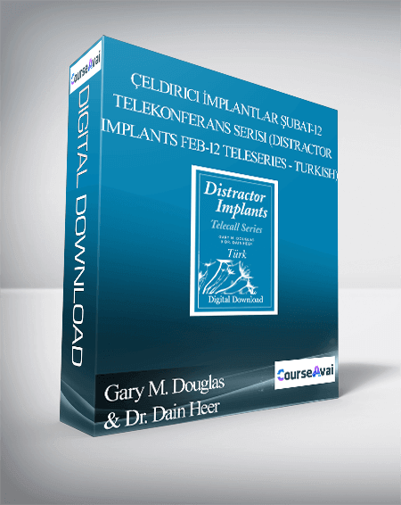 Gary M. Douglas & Dr. Dain Heer - Çeldirici İmplantlar Şubat-12 Telekonferans Serisi (Distractor Implants Feb-12 Teleseries - Turkish)