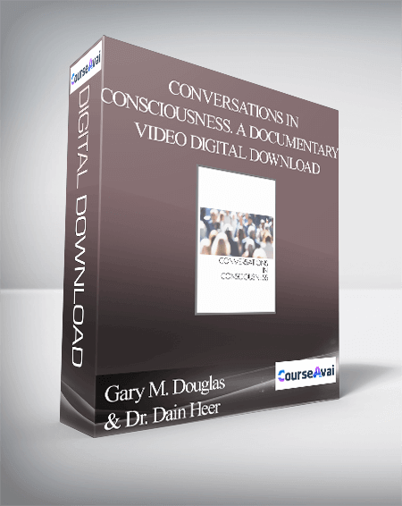 Gary M. Douglas & Dr. Dain Heer - Conversations In Consciousness