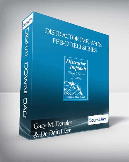 Gary M. Douglas & Dr. Dain Heer - Distractor Implants Feb-12 Teleseries