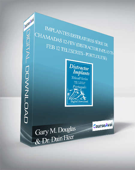 Gary M. Douglas & Dr. Dain Heer - Implantes Distratores Série de Chamadas 12-fev (Distractor Implants Feb-12 Teleseries - Portuguese)