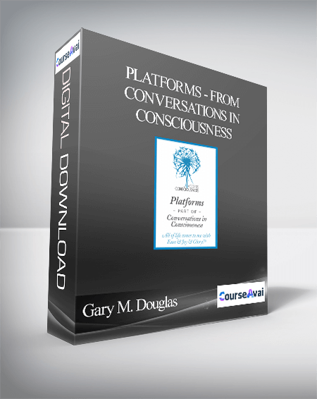 Gary M. Douglas - Platforms - From Conversations In Consciousness
