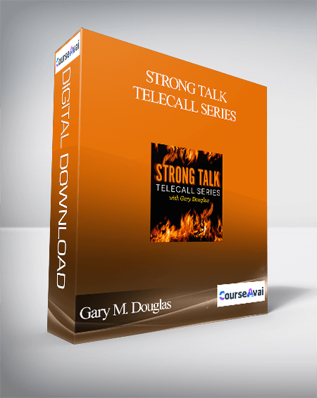 Gary M. Douglas - Strong Talk Telecall Series