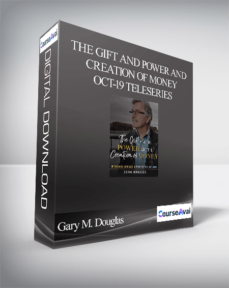 Gary M. Douglas - The Gift and Power and Creation of Money Oct-19 Teleseries