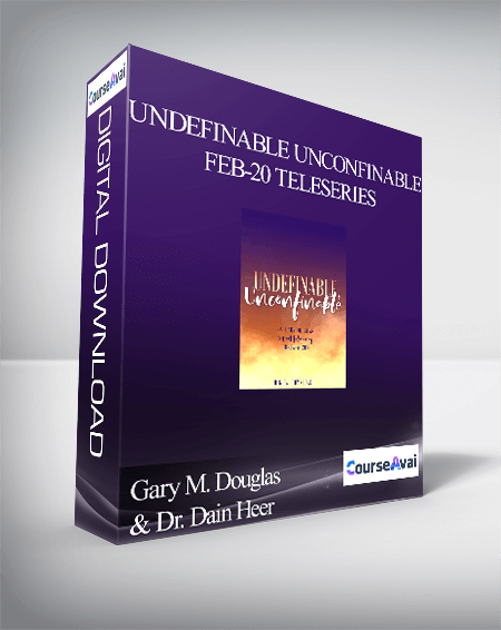 Gary M. Douglas - Undefinable Unconfinable Feb-20 Teleseries