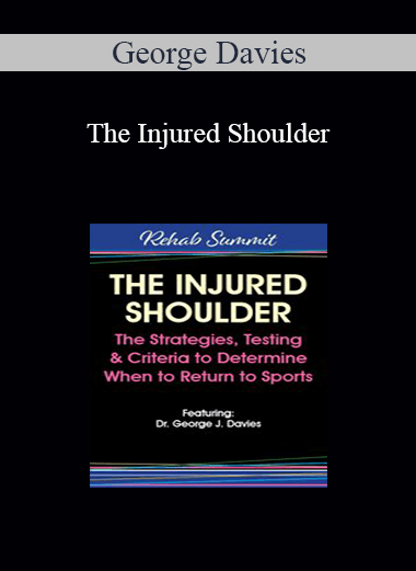 George Davies - The Injured Shoulder: The Strategies