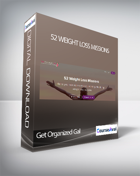 Get Organized Gal - 52 Weight Loss Missions
