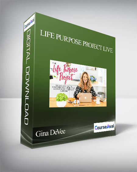 Gina DeVee - Life Purpose Project LIVE