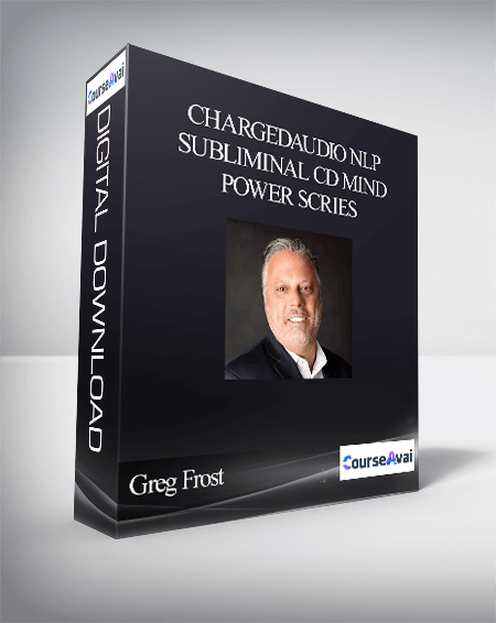 Greg Frost - Chargedaudio NLP Subliminal CD Mind Power Scries