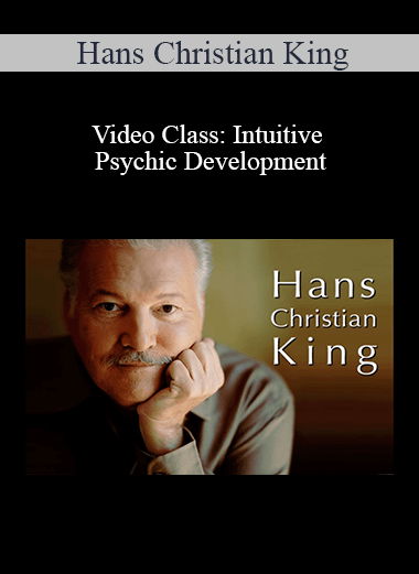 Hans Christian King - Video Class: Intuitive Psychic Development