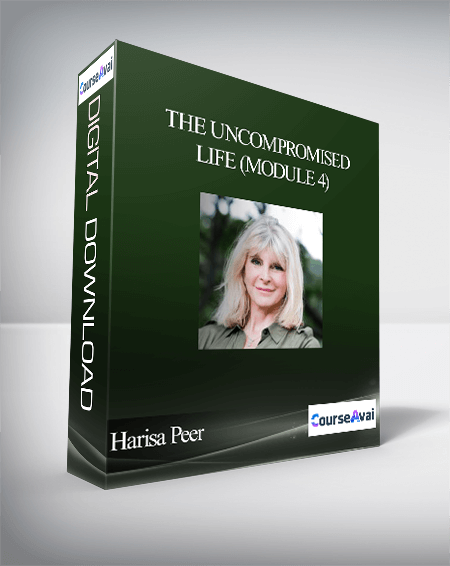 Harisa Peer - The Uncompromised life (Module 4)