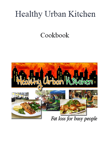 Healthy Urban Kitchen - Cookbook